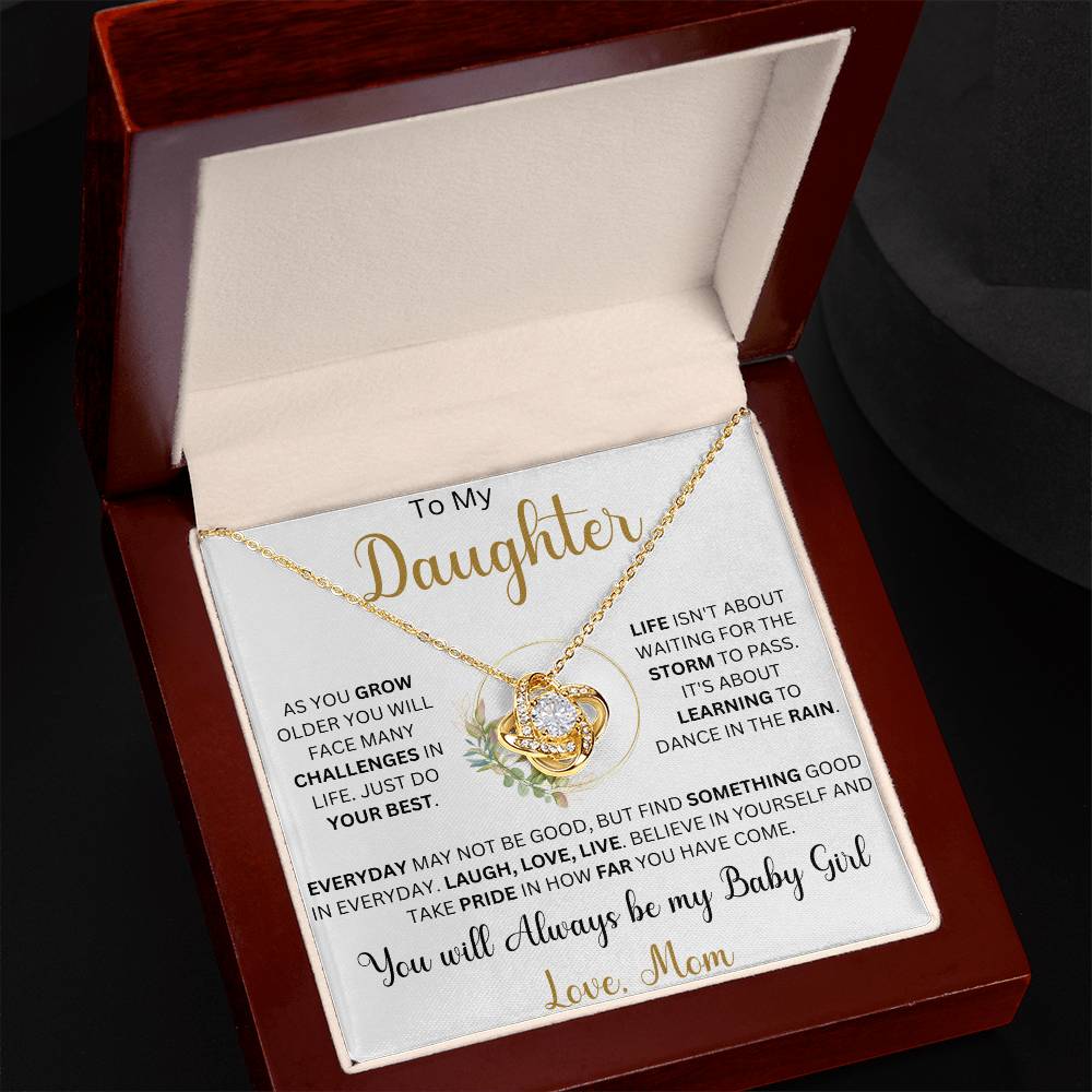 To My Daughter "As you grow older you will face many challenges" Love Mom  Love Knot Necklace