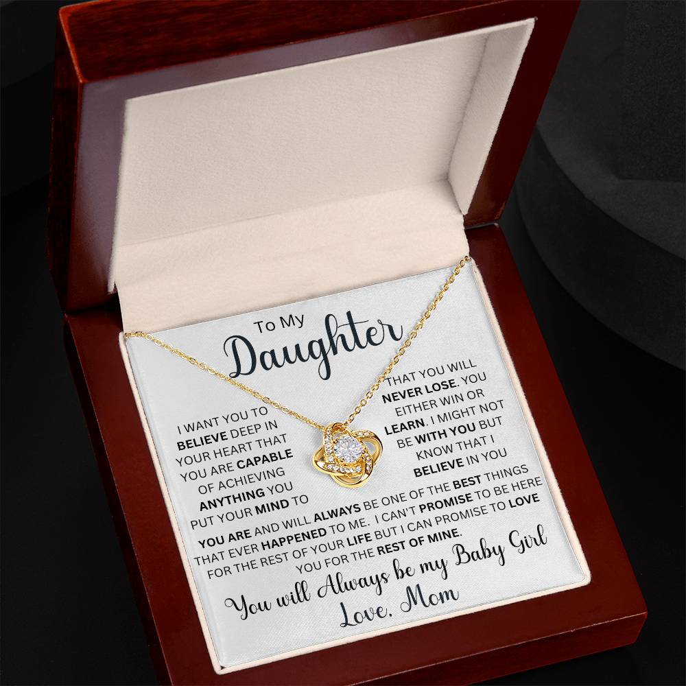 To My Daughter " I want you to believe deep in your heart that you are capable" Love Mom |Love Knot Necklace