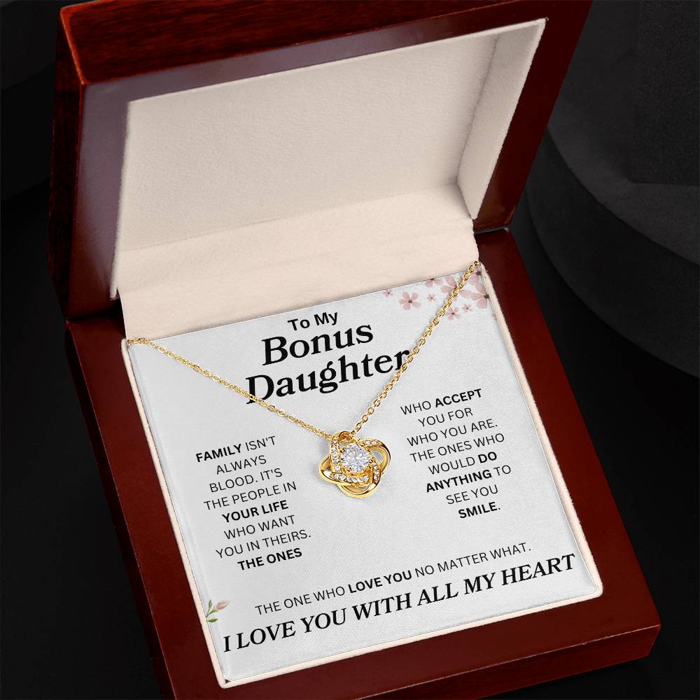 To My Bonus Daughter " Family Isn't Always Blood" Love Knot Necklace