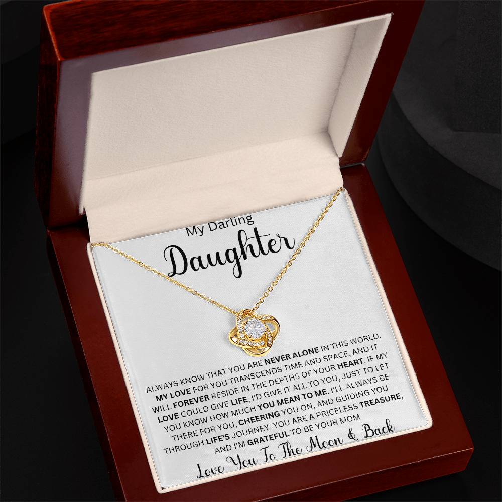 My Darling Daughter " Always Know That You Are Never Alone" Love Mom | Love Knot Necklace