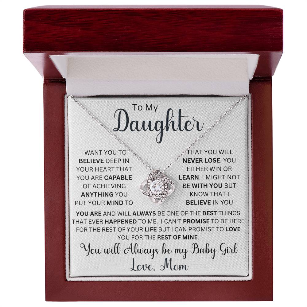 To My Daughter " I want you to believe deep in your heart that you are capable" Love Mom |Love Knot Necklace