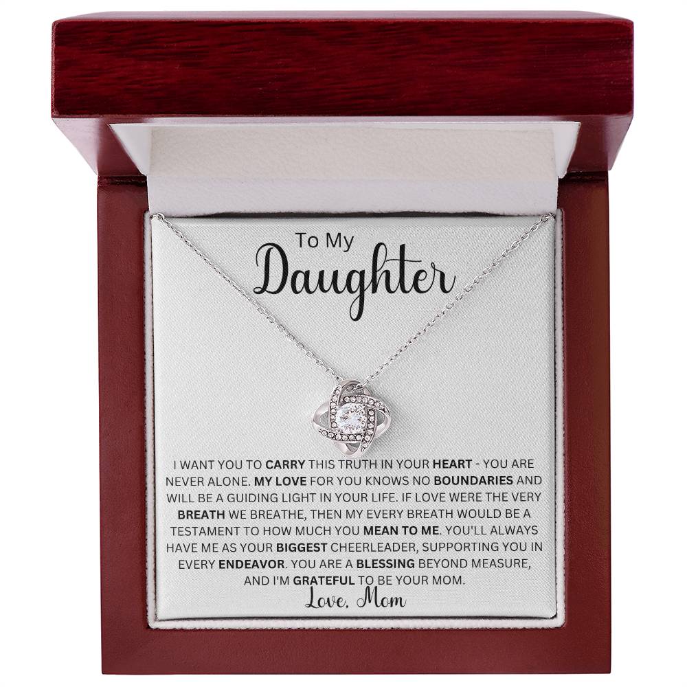 To My Daughter " I Want You To Carry This Truth In Your Heart" Love Mom | Love Knot Necklace