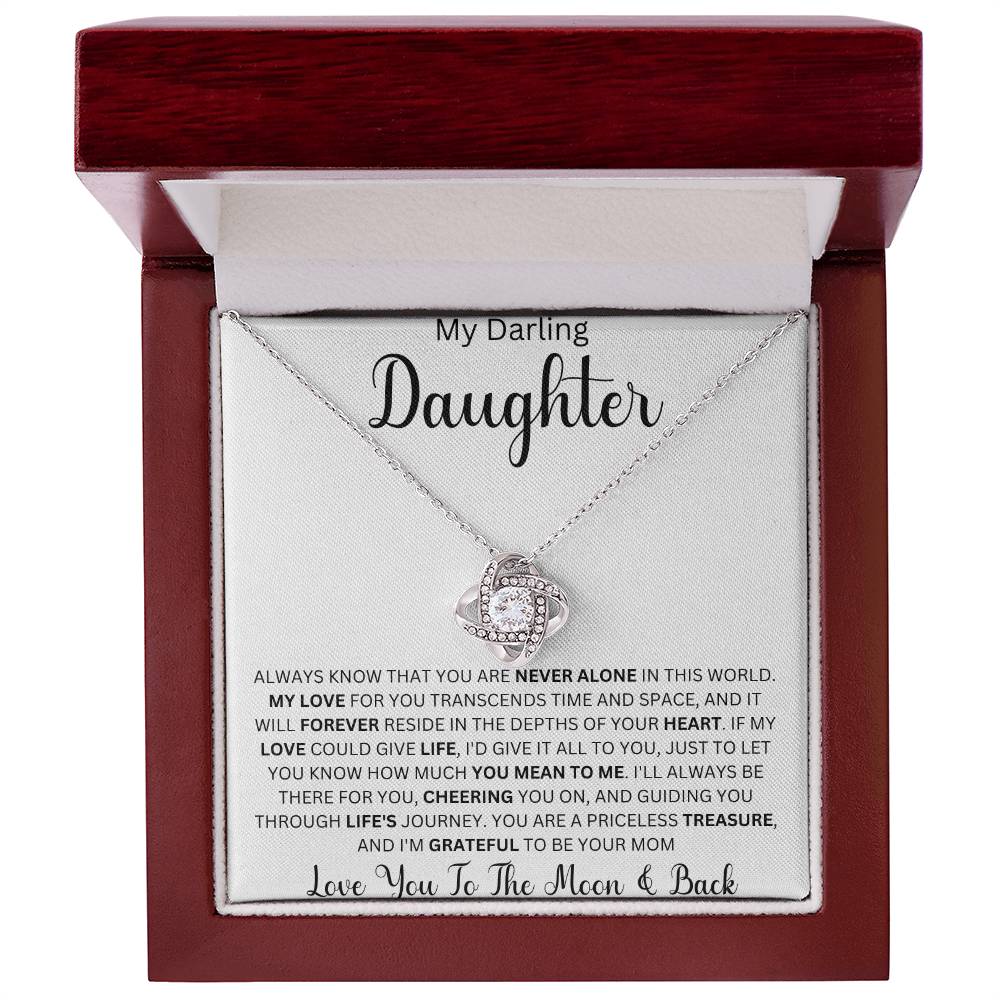 My Darling Daughter " Always Know That You Are Never Alone" Love Mom | Love Knot Necklace