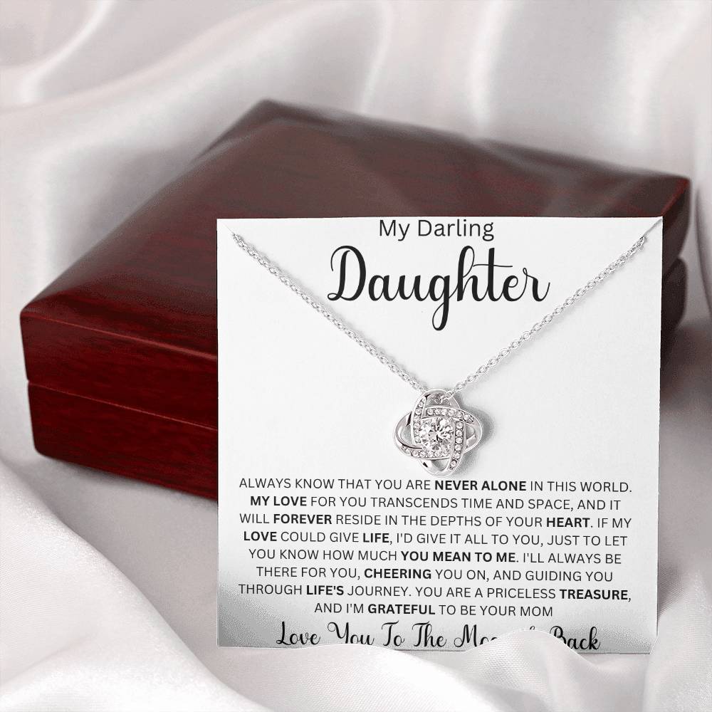 My Darling Daughter " Always Know That You Are Never Alone" Love Mom | Love Knot Necklace