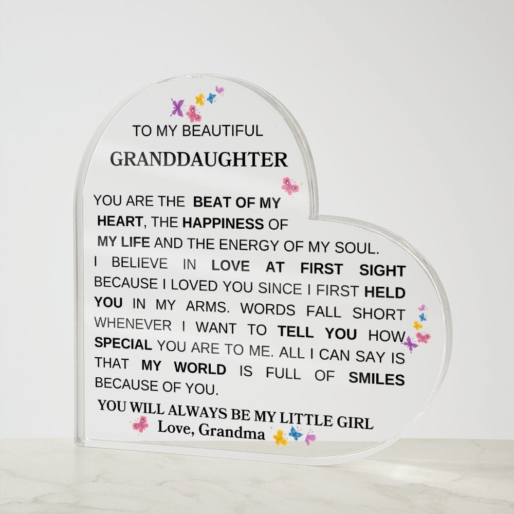 To My Beautiful Granddaughter "You Are The Beat Of My Heart" Love Grandma | ACRYLIC HEART