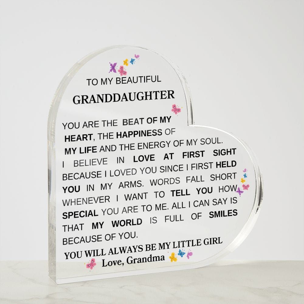 To My Beautiful Granddaughter "You Are The Beat Of My Heart" Love Grandma | ACRYLIC HEART