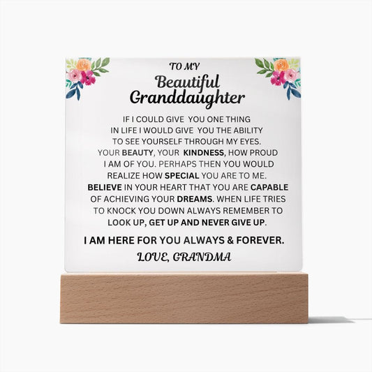 To My Beautiful Granddaughter " If I Could Give You One Thing" Love Grandma |  Acrylic Plaque Square