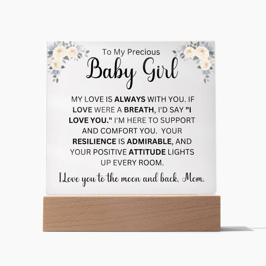 To My Precious Baby Girl Love Mom | Acrylic Square Plaque (Daughter)