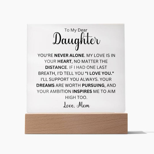 To My Dear Daughter Love Mom | Acrylic Square Plaque (Daughter)