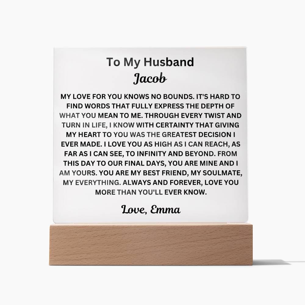 To My Husband " My Love For You Knows No Bounds"  Acrylic Square Lamp