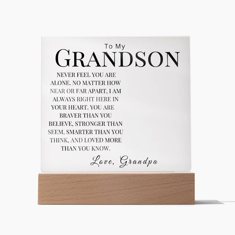 Personalized (Photo) To my Grandson "Never Feel You Are Alone" Love, Grandpa | Acrylic Square Plaque