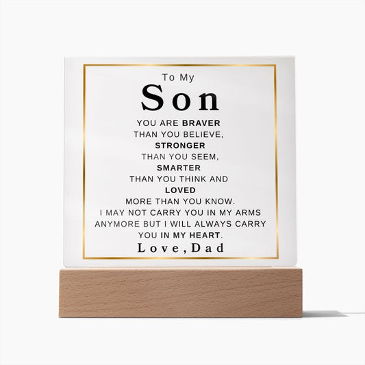 To My Son " You Are Braver Than You Believe" Love, Dad | Acrylic Plaque Square