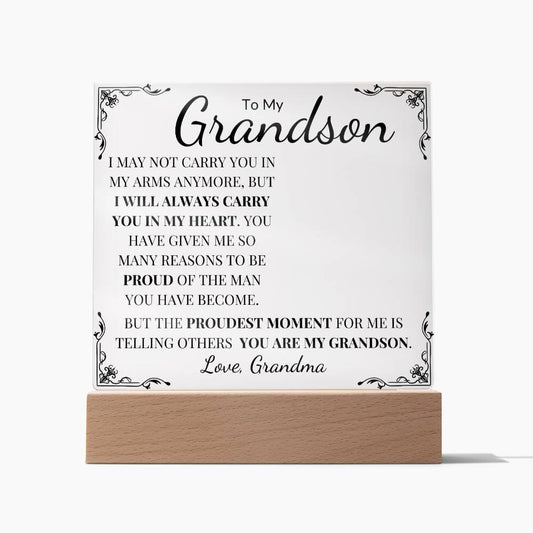 Personalized To My Grandson " I may not Carry you in My Arms Anymore" Love Grandma | Acrylic Square Plaque