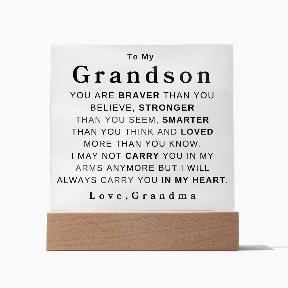 To My Grandson " You Are Braver" Love, Grandma | Acrylic Square Plaque