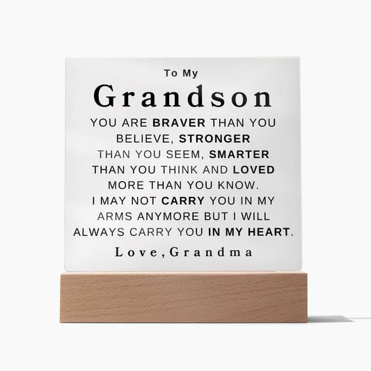 To My Grandson " You Are Braver" Love, Grandma | Acrylic Square Plaque