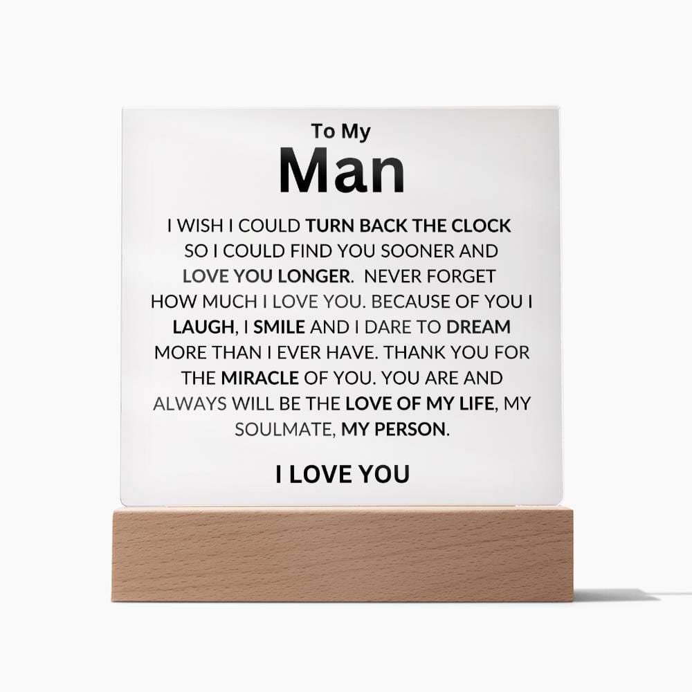 To My Man " I Wish I Could Turn Back the Clock" Acrylic Plaque Square