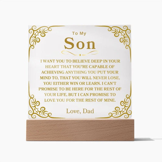 To My Son "You're Capable of Achieving Anything You Put Your Mind To"  Acrylic Plaque Square