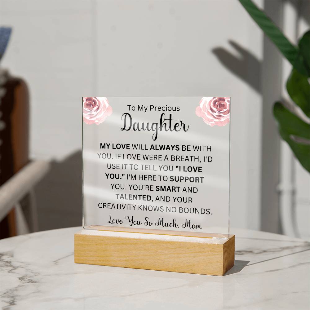 To My Precious Daughter Love Mom | Acrylic Square Plaque (Daughter)