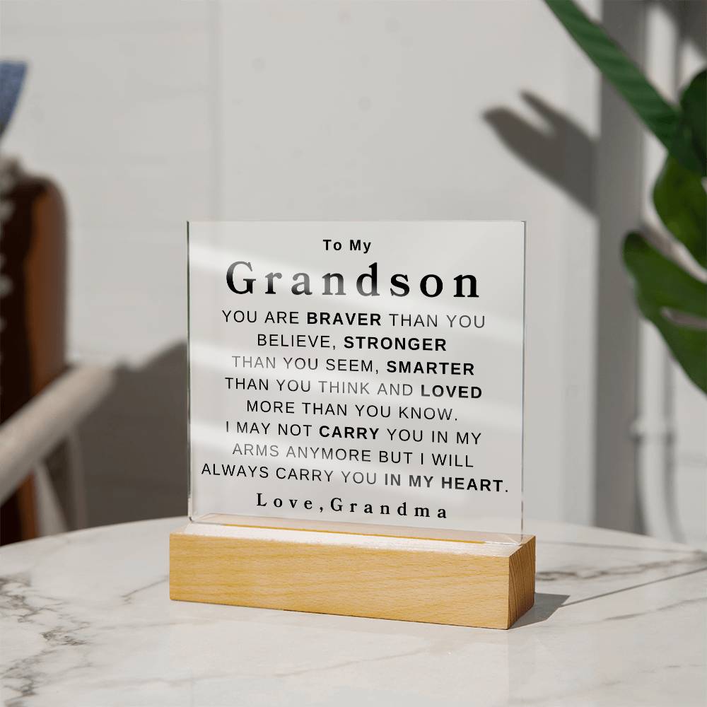 To My Grandson " You Are Braver" Love, Grandma | Acrylic Square Plaque