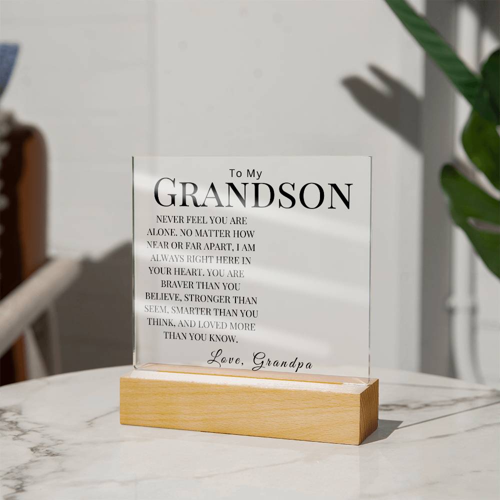 Personalized (Photo) To my Grandson "Never Feel You Are Alone" Love, Grandpa | Acrylic Square Plaque