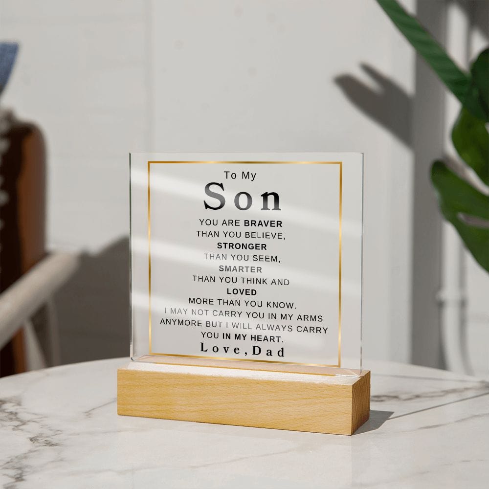 To My Son " You Are Braver Than You Believe" Love, Dad | Acrylic Plaque Square