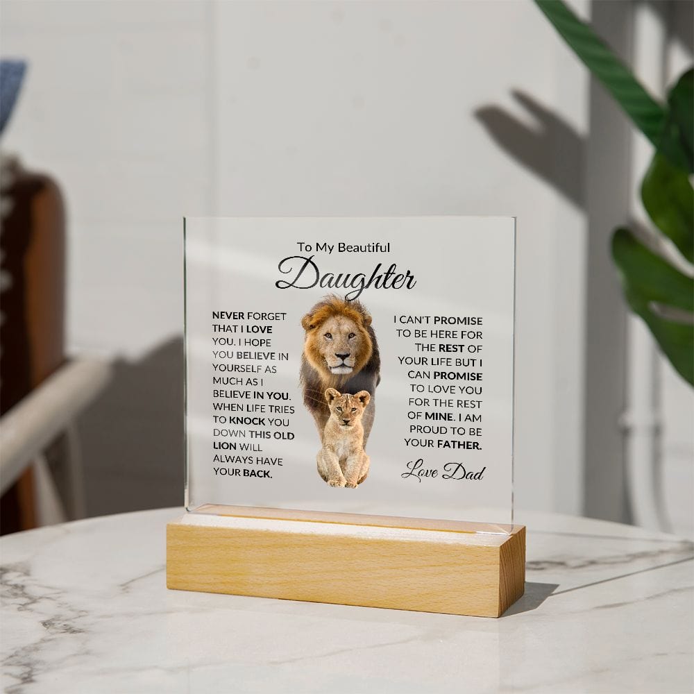 To My Beautiful Daughter 'This Old Lion" Love Dad Acrylic Plaque