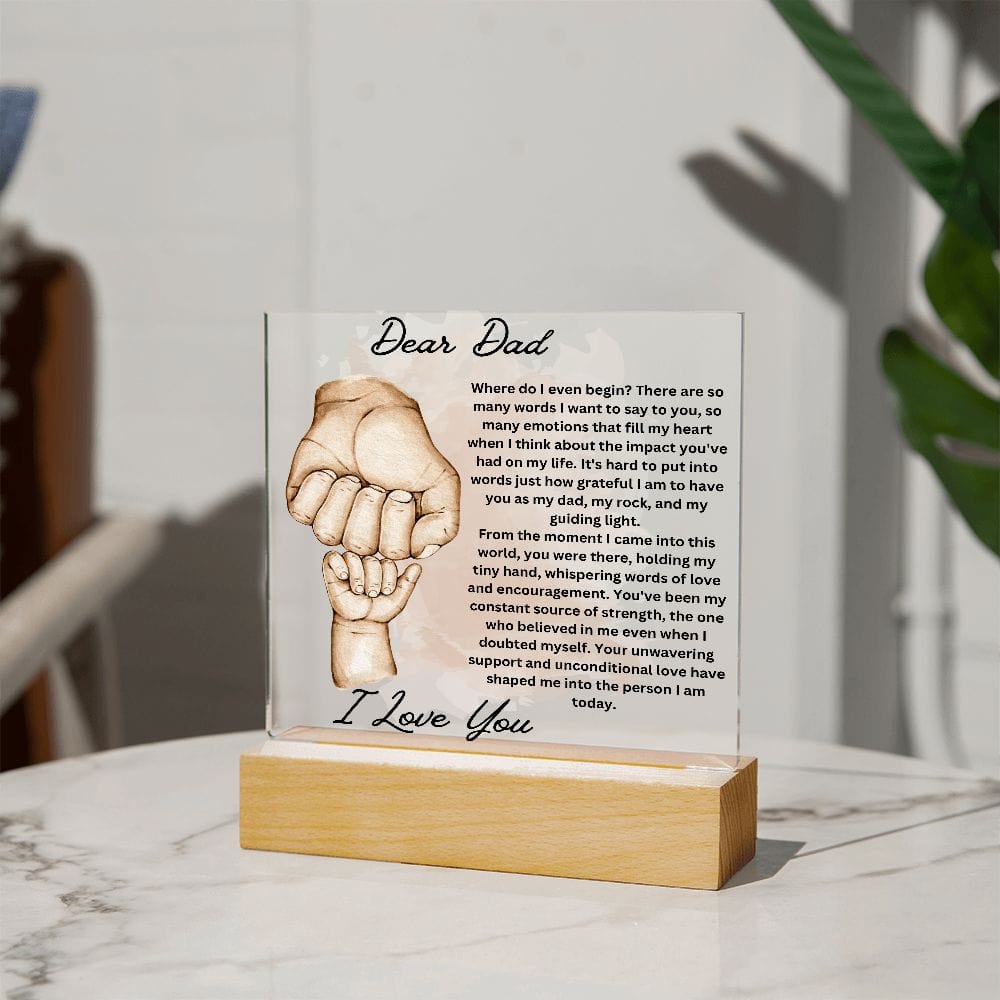 Dear Dad " Where do I Begin" Acrylic Plaque