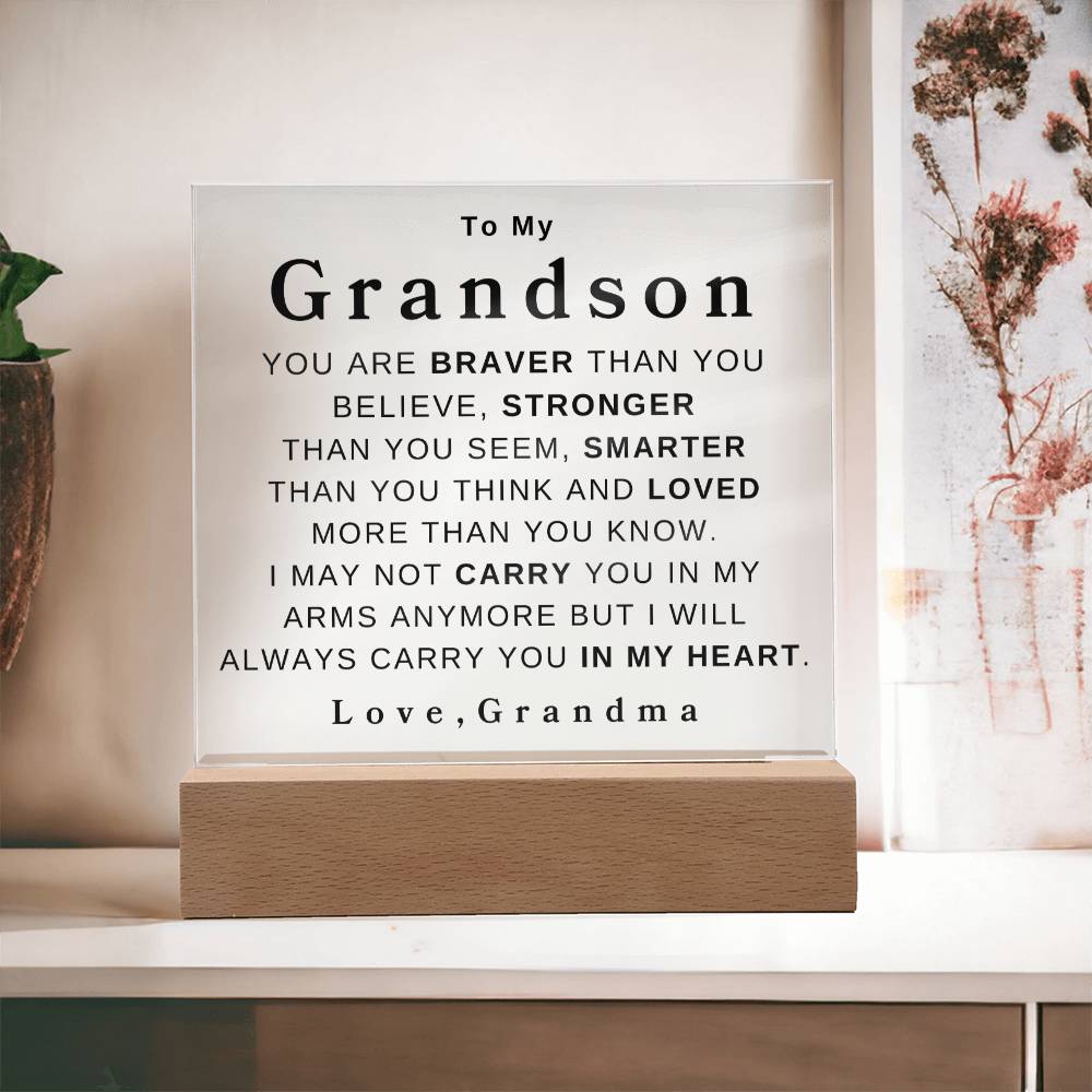 To My Grandson " You Are Braver" Love, Grandma | Acrylic Square Plaque