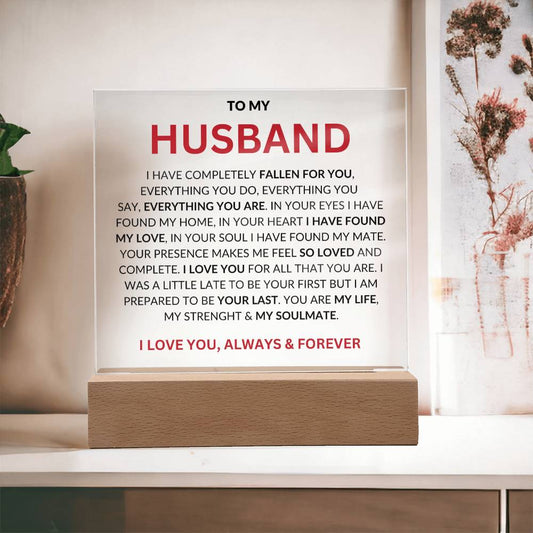 To My Husband " I Have Completely Fallen For You" Acrylic Plaque Square