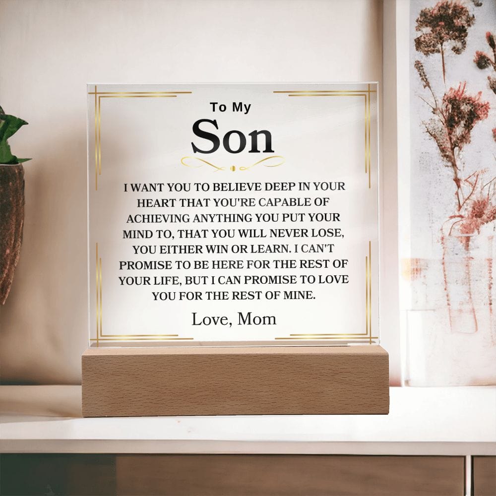 To My Son " You Will Never Lose, You Either Win Or Learn" Love Mom Acrylic Plaque Square