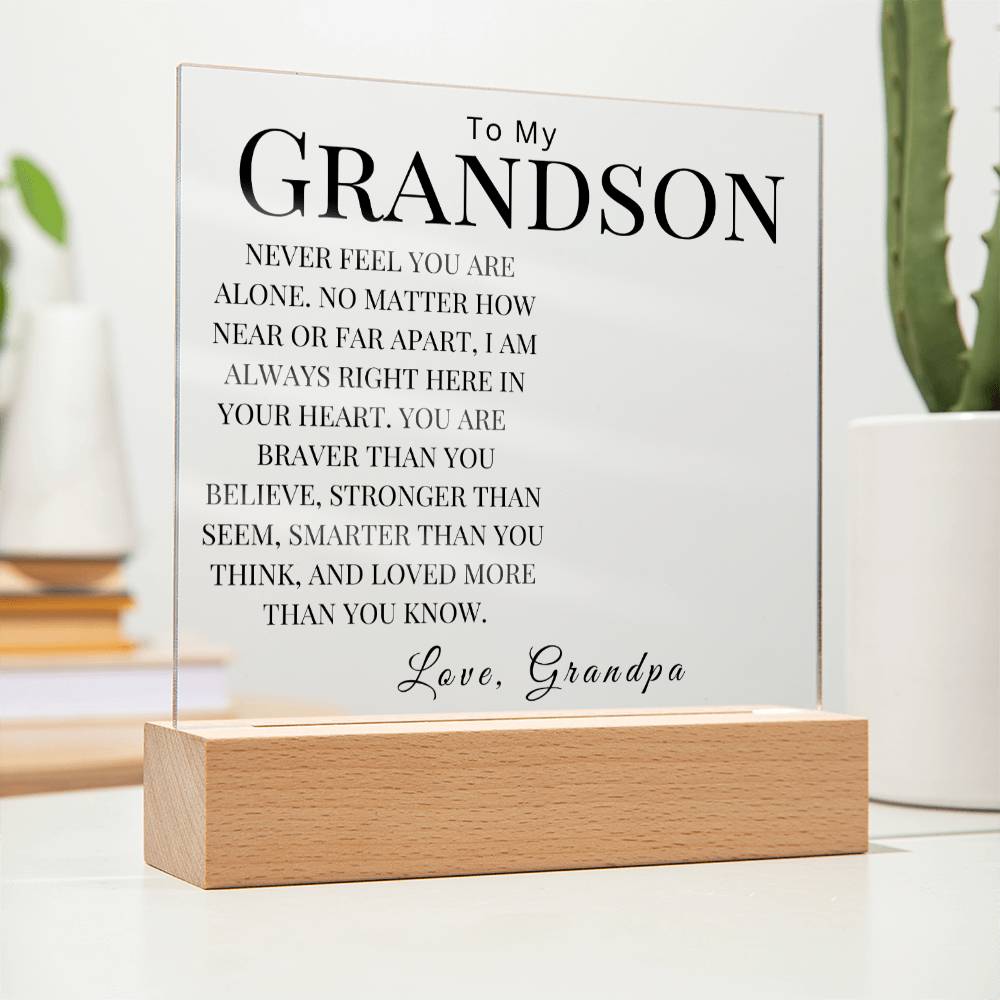 Personalized (Photo) To my Grandson "Never Feel You Are Alone" Love, Grandpa | Acrylic Square Plaque