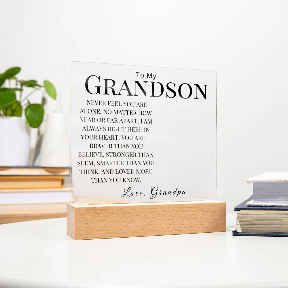 Personalized (Photo) To my Grandson "Never Feel You Are Alone" Love, Grandpa | Acrylic Square Plaque