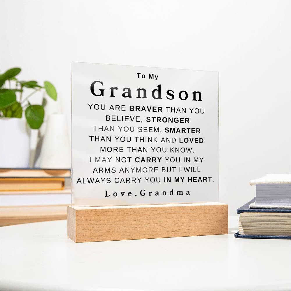 To My Grandson " You Are Braver" Love, Grandma | Acrylic Square Plaque