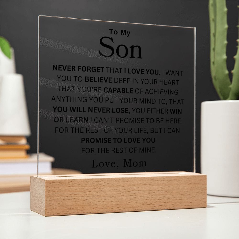 To My Son " Never Forget That I Love You" Love Mom  Acrylic Plaque Square