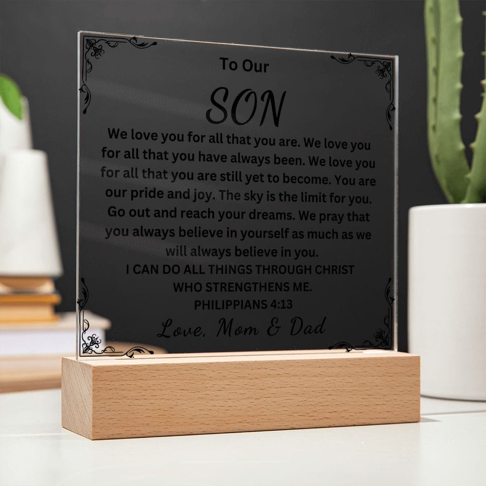 To Our Son " We Love You For All That You Are" Love Mom & Dad |  Acrylic Plaque Square