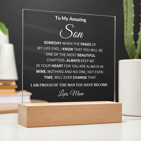 To My Amazing Son " I Am Proud Of The Man You Have Become" Love Mom | Acrylic Plaque Square