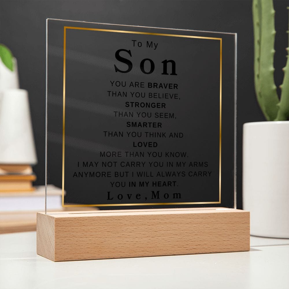 To My Son " You Are Braver Than You Believe" Love, Mom |  Acrylic Plaque Square