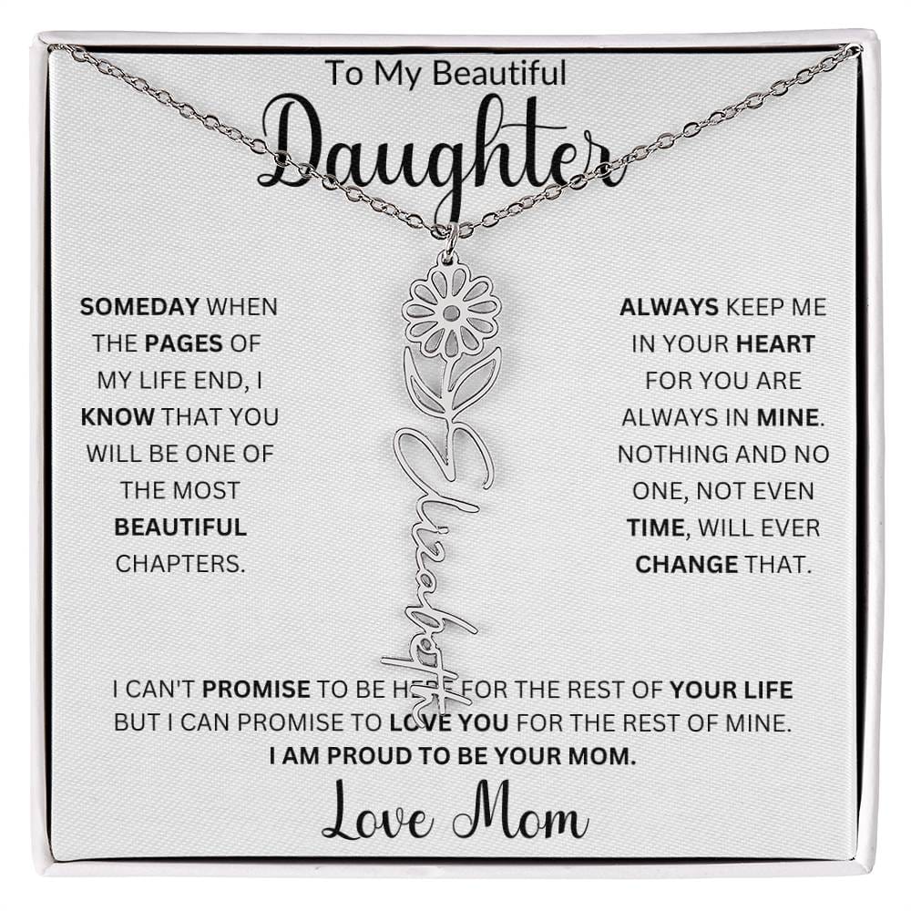 To My Beautiful Daughter " Always Keep me in Your Heart" Love, Mom | Birth Month Flower Name Necklace