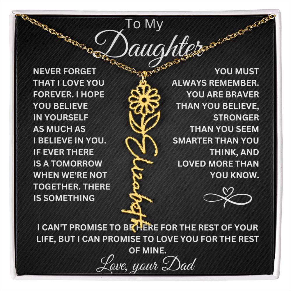 To My Daughter " Never Forget That I Love You" Love Dad | Birth Flower Name Necklace