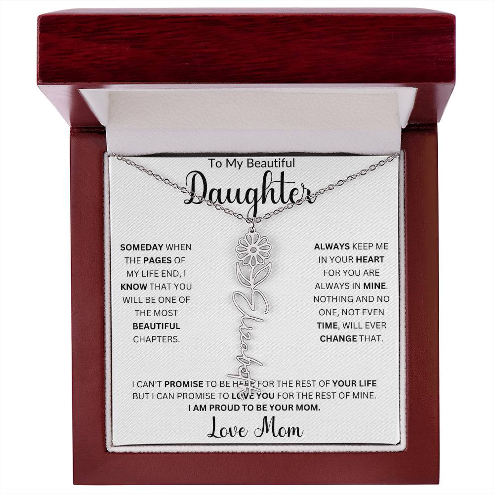 To My Beautiful Daughter " Always Keep me in Your Heart" Love, Mom | Birth Month Flower Name Necklace