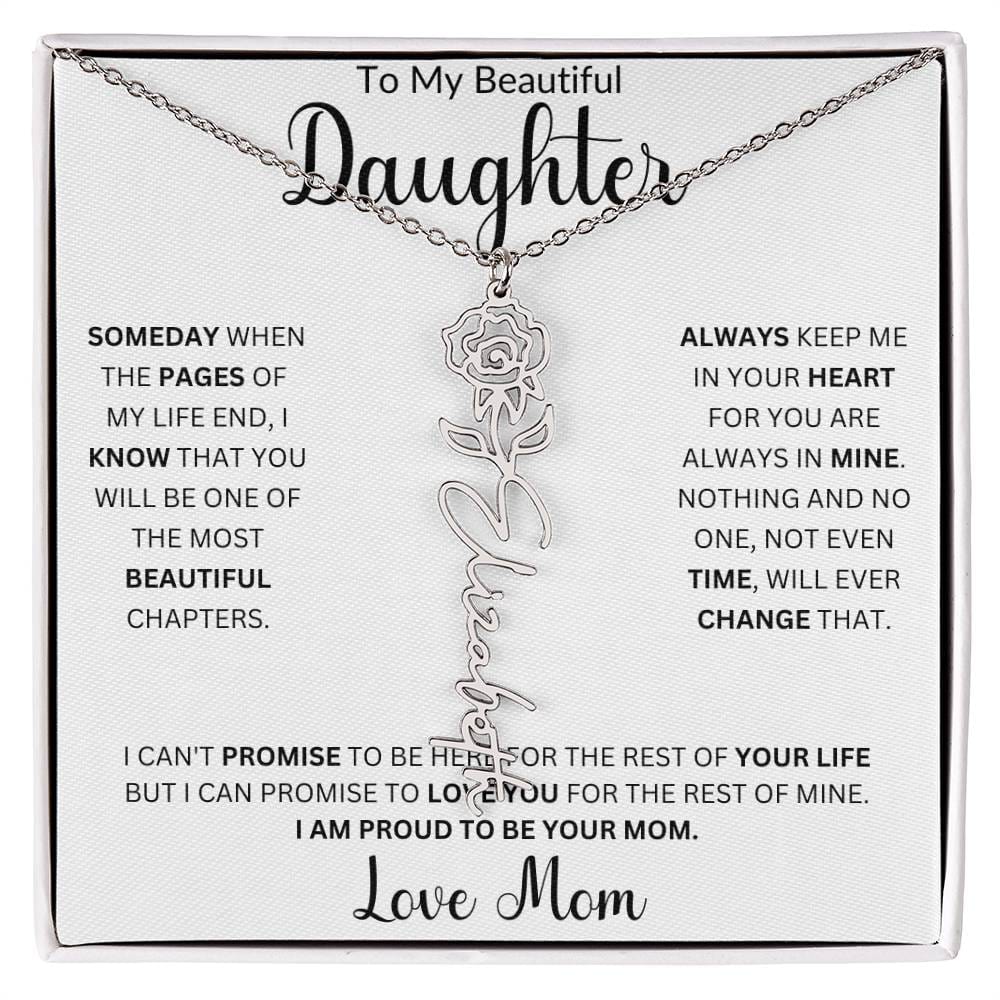 To My Beautiful Daughter " Always Keep me in Your Heart" Love, Mom | Birth Month Flower Name Necklace