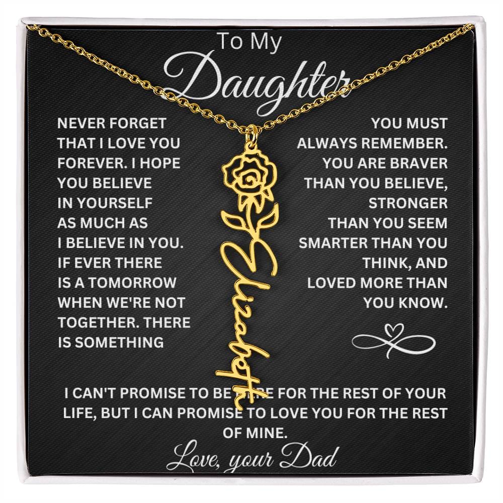 To My Daughter " Never Forget That I Love You" Love Dad | Birth Flower Name Necklace