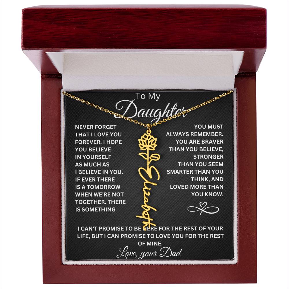 To My Daughter " Never Forget That I Love You" Love Dad | Birth Flower Name Necklace