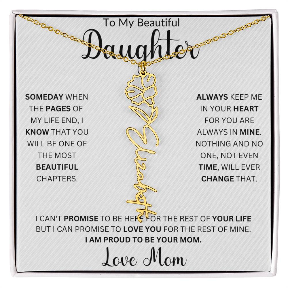 To My Beautiful Daughter " Always Keep me in Your Heart" Love, Mom | Birth Month Flower Name Necklace