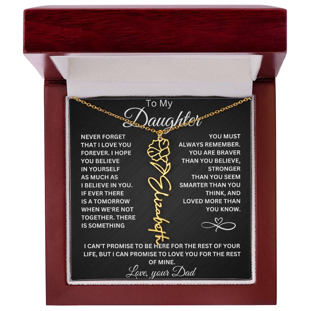 To My Daughter " Never Forget That I Love You" Love Dad | Birth Flower Name Necklace