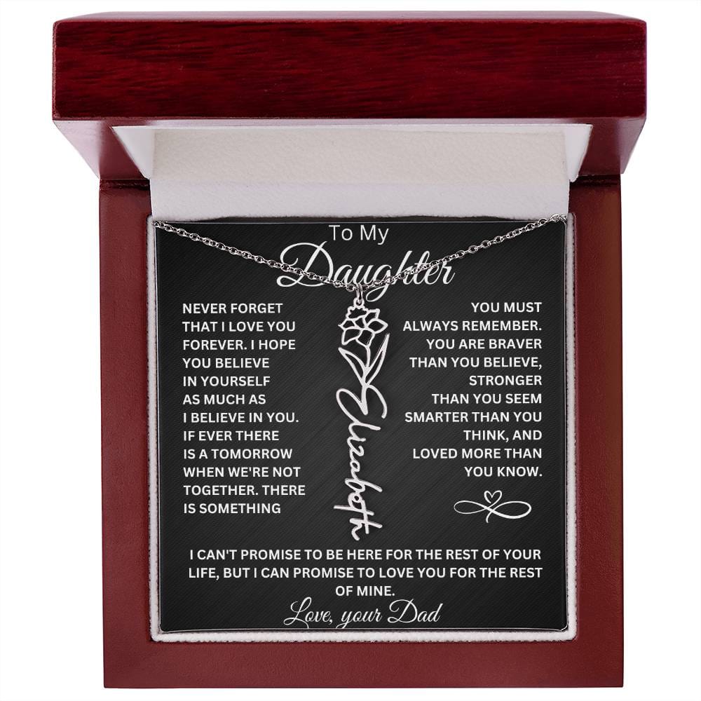 To My Daughter " Never Forget That I Love You" Love Dad | Birth Flower Name Necklace