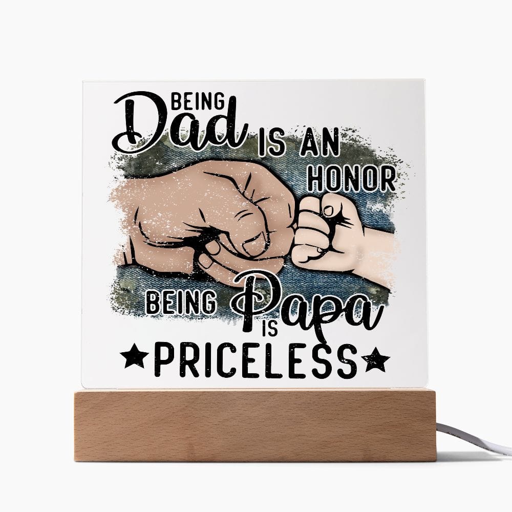 Being A Dad Is An Honor - Acrylic Plaque