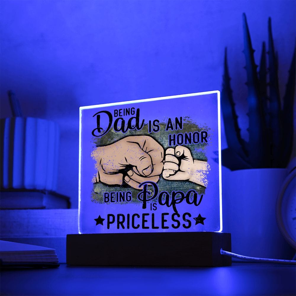 Being A Dad Is An Honor - Acrylic Plaque