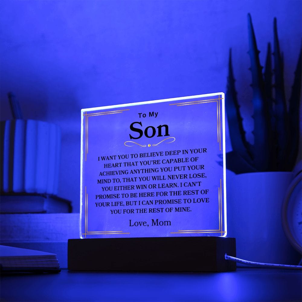 To My Son " You Will Never Lose, You Either Win Or Learn" Love Mom Acrylic Plaque Square