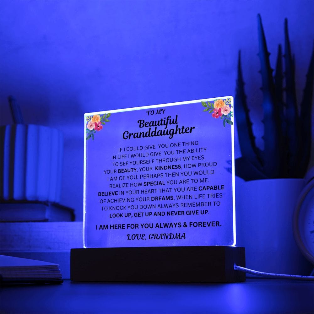 To My Beautiful Granddaughter " If I Could Give You One Thing" Love Grandma |  Acrylic Plaque Square